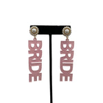 Pink “BRIDE” Earrings