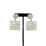 “Team Bride” Earrings